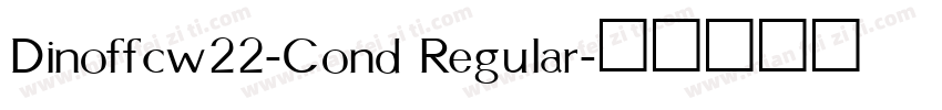 Dinoffcw22-Cond Regular字体转换